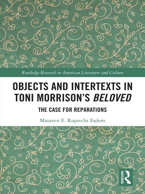 cover image of Objects and Intertexts in Toni Morrison's "Beloved"